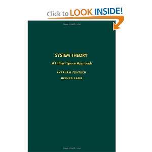 System theory, Volume 102: A Hilbert space approach (Pure and Applied 