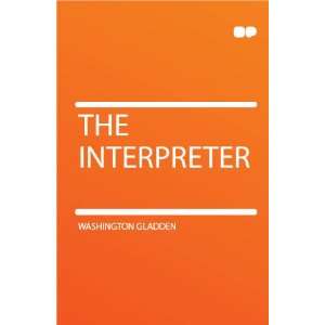  The Interpreter Washington Gladden Books