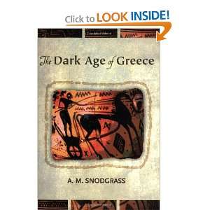  The Dark Age of Greece (9780748614035) Books