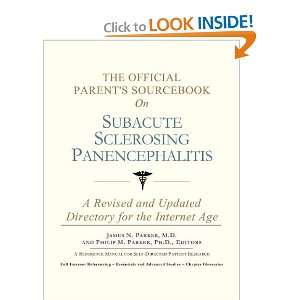  The Official Parents Sourcebook on Subacute Sclerosing 