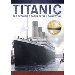  Titanic   The Definitive Documentary Collection + BONUS 