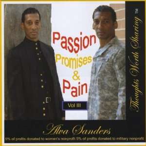  Vol. 3 Passion Promises & Pain Alva Sanders Music