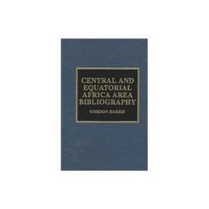 Central and Equatorial Africa Area Bibliography 