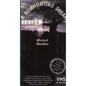  A Bowhunters Dream Whitetail Adventure [VHS Tape 