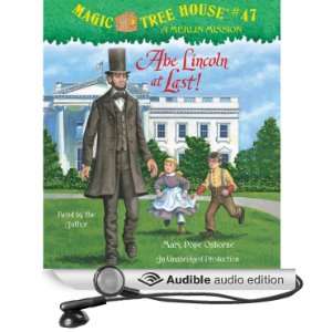  Magic Tree House, Book 47 Abe Lincoln at Last (Audible Audio 
