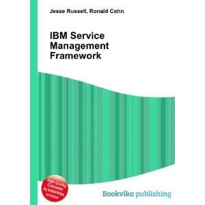    IBM Service Management Framework Ronald Cohn Jesse Russell Books