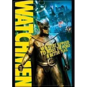  Watchmen Nite Owl Make The World A Better Place Magnet 