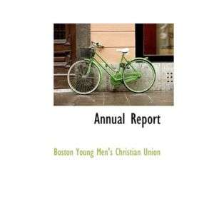 NEW Annual Report   Young Mens Christian Union, Boston  