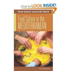 com Food Culture in the Mediterranean (Food Culture around the World 