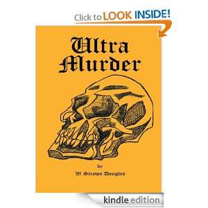 Ultra Murder W. Strawn Douglas  Kindle Store