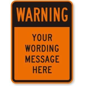  Warning Your Wording Message Here Fluorescent Orange Sign 