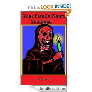Your Family Wants You Dead Bill Durban  Kindle Store