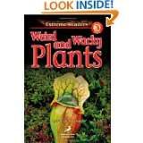 Weird and Wacky Plants, Grades 1   2 Level 3 (Extreme Readers) by 