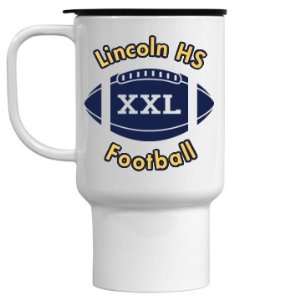    Lincoln Hs Football Custom 15oz Travel Mug