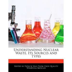  Understanding Nuclear Waste, Its Sources and Types 