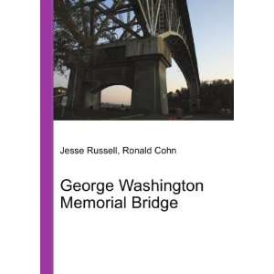  George Washington Memorial Bridge Ronald Cohn Jesse 