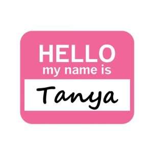  Tanya Hello My Name Is Mousepad Mouse Pad