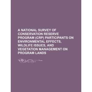  A national survey of Conservation Reserve Program (CRP 