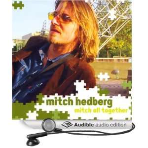  Mitch All Together (Audible Audio Edition) Mitch Hedberg Books