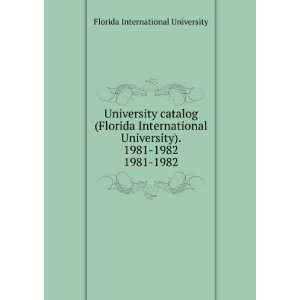  (Florida International University). 1981 1982. 1981 1982 Florida 