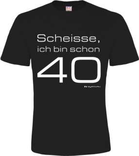 40 Geburtstag Fun T Shirt Geschenk Gr. S M L XL XXL NEU  