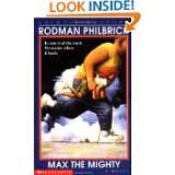 Max The Mighty by Rodman Philbrick (Oct 1, 1998)