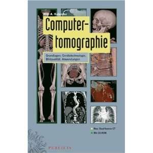 Computertomographie Grundlagen, Gerätetechnologie, Bildqualität 