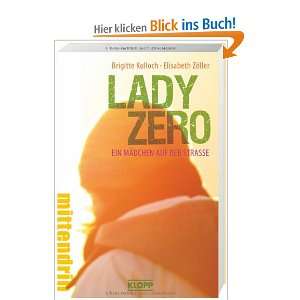 Lady Zero   Ein Mädchen auf der Straße: .de: Elisabeth Zöller 