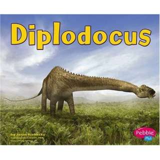 Diplodocus (Pebble Plus  Dinosaurs and Prehistoric Animals)  