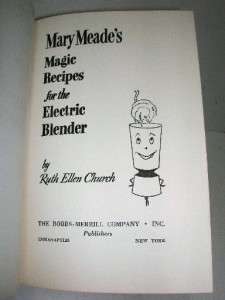Vintage Cookbook Mary Meades Magic Recipes For Electric Blender 