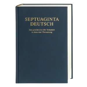Septuaginta Deutsch Das griechische Alte Testament in deutscher 