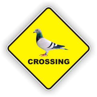 BLUE BAR RACING PIGEON NOVELTY CROSSING SIGN POLY  