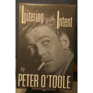  Loitering with Intent [Hardcover] Peter OToole Books