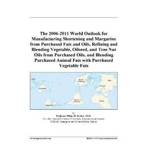 The 2006 2011 World Outlook for Manufacturing Shortening and Margarine 