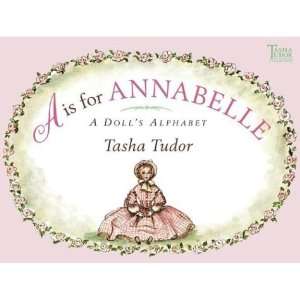  A is for Annabelle A Dolls Alphabet (Tasha Tudor 