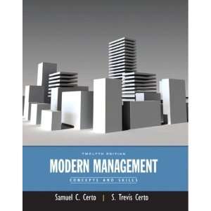 By Samuel C. Certo, Trevis Certo Modern Management Concepts and 