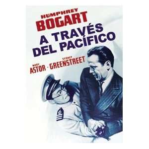  A Través Del Pacífico.(1942).Across The Pacific Mary 