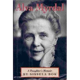 Alva Myrdal A Daughters Memoir (Radcliffe Biography Series) by 