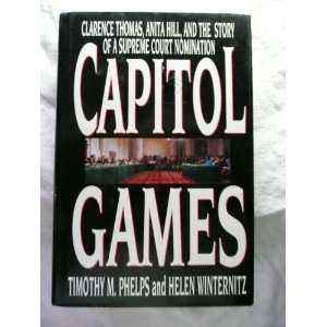  Capitol Games Clarence Thomas, Anita Hill, & the Behind 