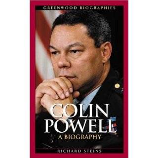 Colin Powell A Biography (Greenwood Biographies) by Richard Steins 