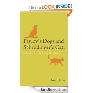 Pavlovs Dogs and Schrödingers Cat Scenes from the living 