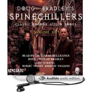 Doug Bradleys Spinechillers, Volume Six Classic Horror Short Stories 