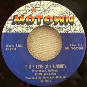   Its Not Too Late / If Its Love (Vinyl 45 7) Eddie Holland Music