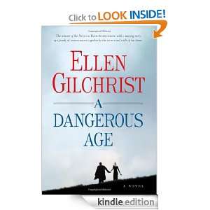 Dangerous Age A Novel Ellen Gilchrist  Kindle Store