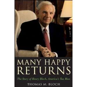   of Henry Bloch, Americas Tax Man By Thomas M. Bloch  Author  Books