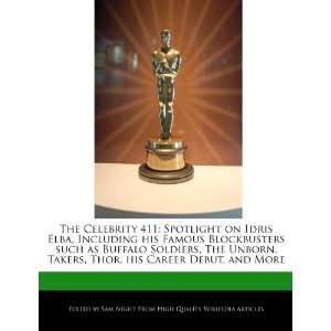  The Celebrity 411: Spotlight on Idris Elba, Including his 