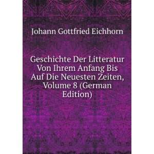   Zeiten, Volume 8 (German Edition) Johann Gottfried Eichhorn Books