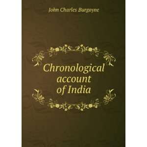    Chronological account of India: John Charles Burgoyne: Books