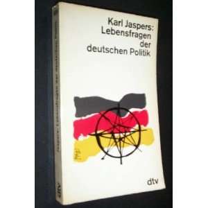  Lebensfragen der deutschen Politik Karl Jaspers Books