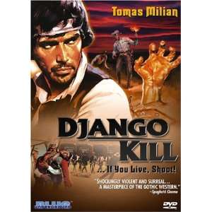  Django Kill   If You Live, Shoot!: Tomas Milian, Ray 